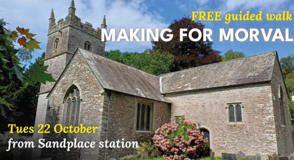 FREE guided walk - Making for Morval, Tues 22 October from Sandplace station