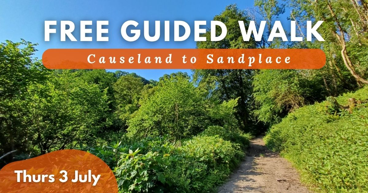 Free Guided Walk - Causeland to Sandplace, Thurs 3rd July