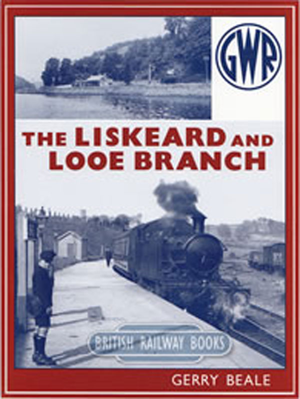 Liskeard and Looe Branch - book cover